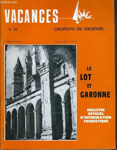 VACANCES - LOCATION DE VACANCES - LE LOT-ET-GARONNE - BULLETIN OFFICIEL D'INFORMATION TOURISTIQUE - N78 - 2me TRIMESTRE 1969.
