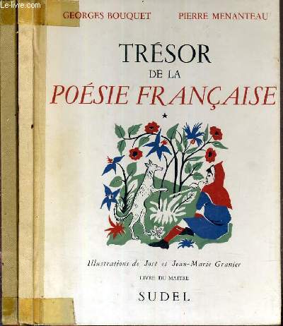 TRESOR DE LA POESIE FRANCAISE - TOME 1 et 2.