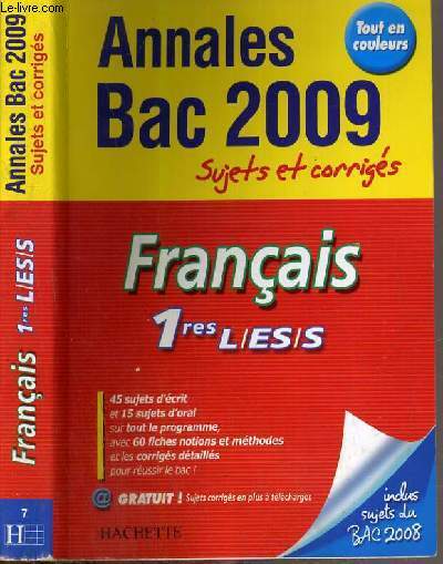 ANNALES BAC 2009 - SUJETS ET CORRIGES - FRANCAIS 1res L/ES/S.