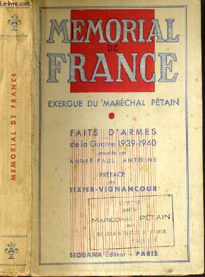 MEMORIAL DE FRANCE - EXERGUE DU MARECHAL PETAIN - FAIT D'ARMES DE LA GUERRE 1939-1940.