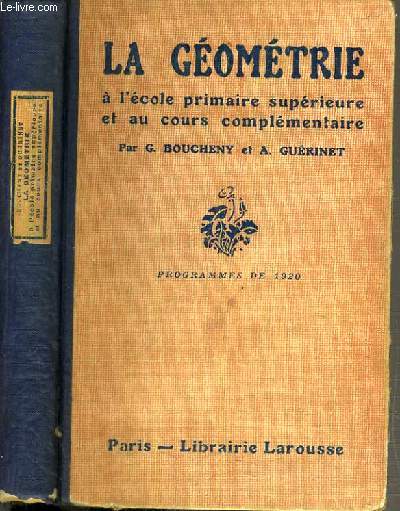 LA GEOMETRIE A L'ECOLE PRIMAIRE SUPERIEURE ET AU COURS COMPLEMENTAIRE - PROGRAMMES DE 1920.