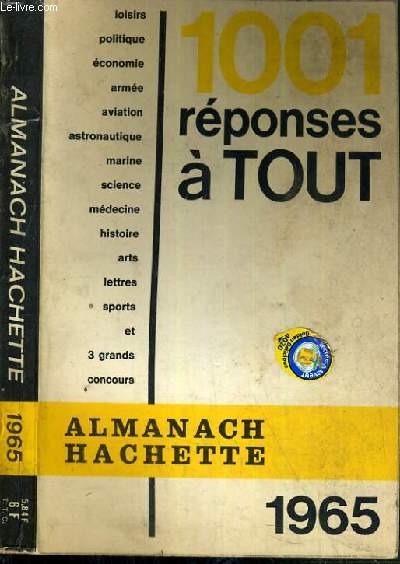 1001 REPONSES A TOUT - ALMANACH HACHETTE 1965