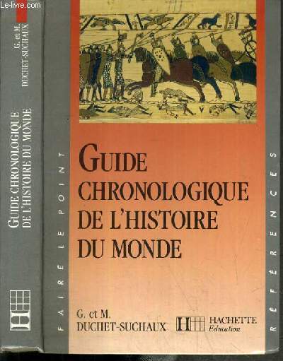 GUIDE CHRONOLOGIQUE DE L'HISTOIRE DU MONDE