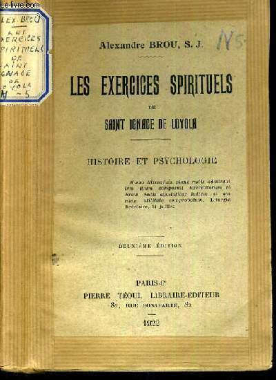 LES EXERCICES SPIRITUELS DE SAINT IGNACE DE LOYOLA - HISTOIRE ET PSYCHOLOGIE