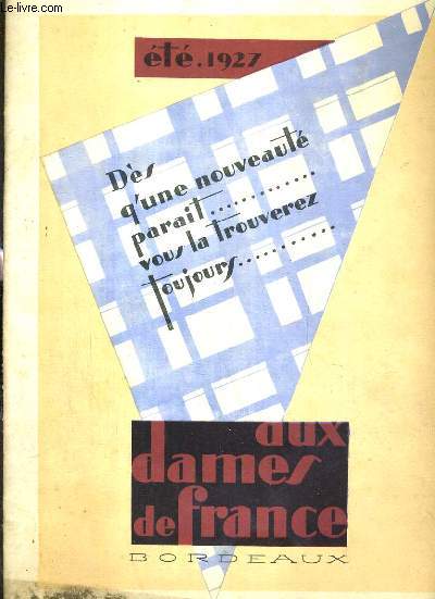 CATALOGUE AUX DAMES DE FRANCE - BORDEAUX - ETE 1927