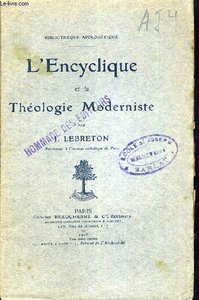 L'ENCYCLIQUE ET LA THEOLOGIE MODERNISTE / BIBLIOTHEQUE APOLOGETIQUE