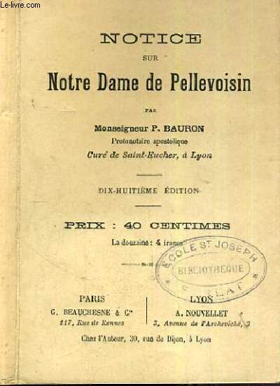 NOTICE SUR NOTRE DAME DE PELLEVOISIN - 18me EDITION