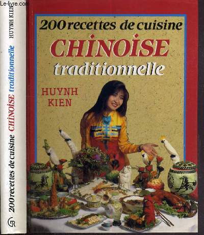 200 RECETTES DE CUISINE CHINOISE TRADITIONNELLE