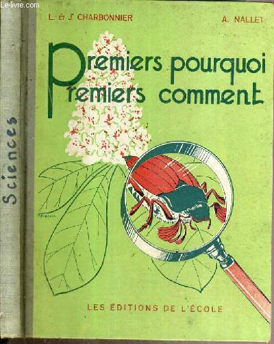 PREMIERS POURQUOI - PREMIERS COMMENT - LECONS DE CHOSES AU COURS ELEMENTAIRE - N335.