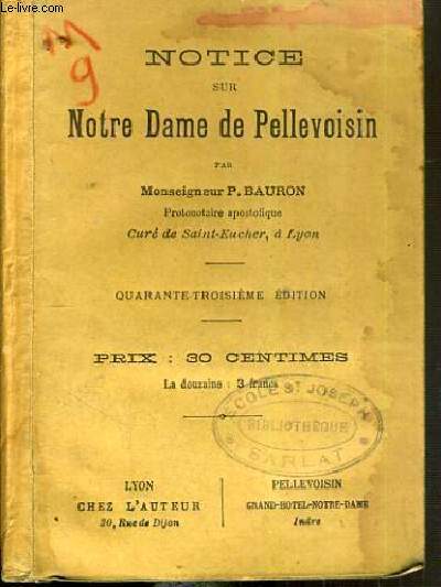 NOTICE SUR NOTRE DAME DE PELLEVOISIN - 43me EDITION