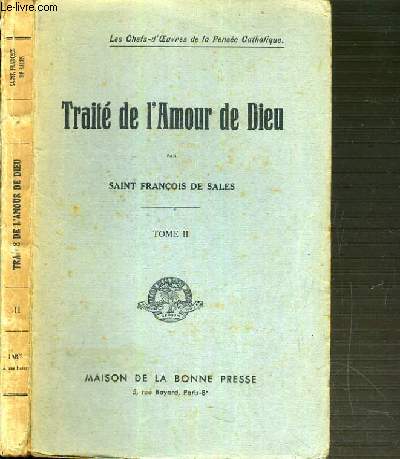 TRAITE DE L'AMOUR DE DIEU - TOME II / COLLECTION LES CHEFS-D'OEUVRES DE LA PENSEE CATHOLIQUE