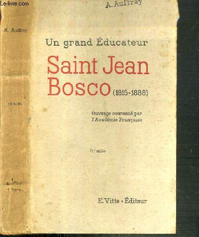 UN GRAND EDUCATEUR SAINT JEAN BOSCO (1815-1888)