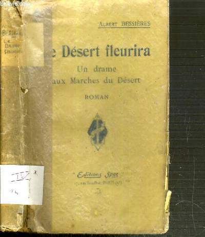 LE DESERT FLEURIRA - UN DRAME AUX MARCHES DU DESERT