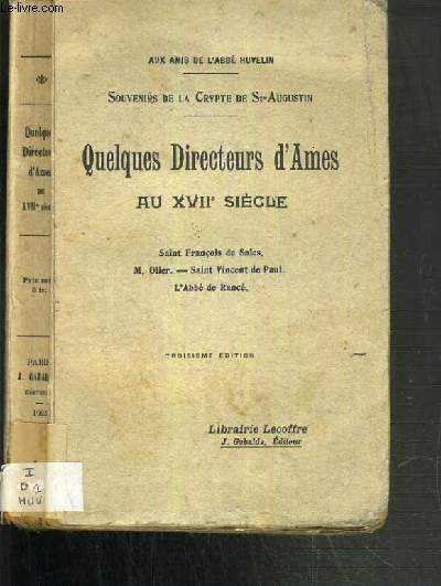 QUELQUES DIRECTEURS D'AMES AU XVIIe SIECLE