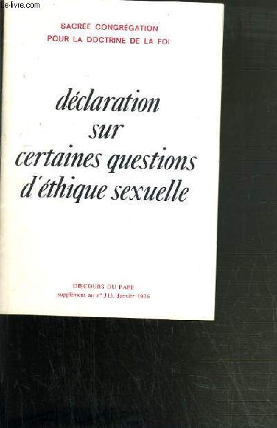 DECLARATION SUR CERTAINES QUESTIONS D'ETHIQUE SEXUELLE - SUPPLEMENT AU N315