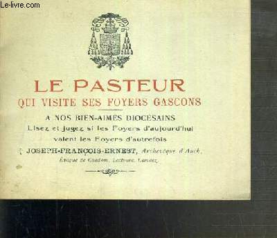 LE PASTEUR QUI VISITE SES FOYERS GASCONS - LETTRE PASTORALE POUR LE CAREME 1934