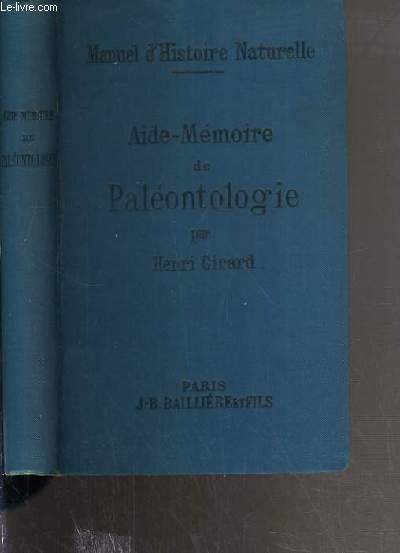 AIDE-MEMOIRE DE PALEONTHOLOGIE / MANUEL D'HISTOIRE NATURELLE