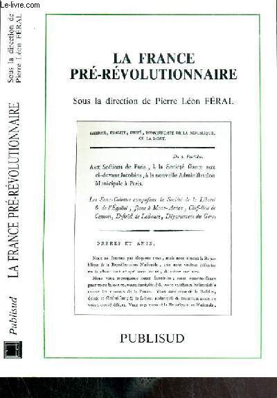 LA FRANCE PRE-REVOLUTIONNAIRE