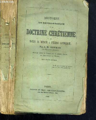 HISTOIRE DU DEVELOPPEMENT DE LA DOCTRINE CHRETIENNE OU MOTIFS DE RETOUR A L'EGLISE CATHOLIQUE