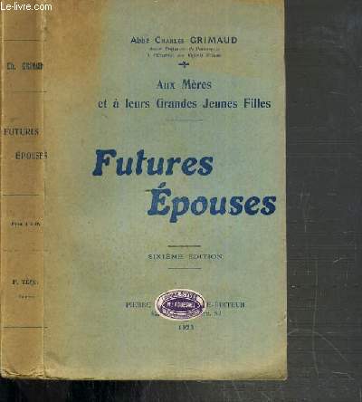 FUTURES EPOUSES / AUX MERES ET A LEURS GRANDES JEUNES FILLES - 6me EDITION