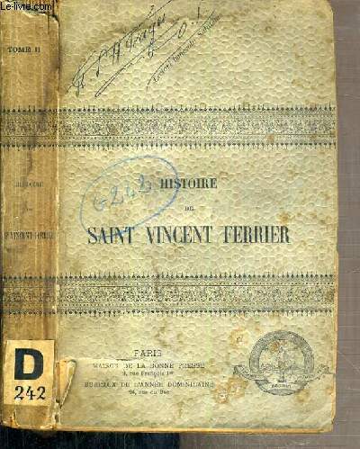 HISTOIRE DE SAINT VINCENT FERRIER - APOTRE DE L'EUROPE - TOME 2.