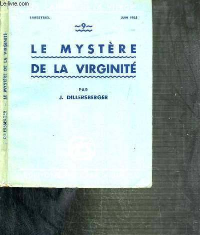 LE MYSTERE DE LA VIRGINITE / CAHIERS DE LA VIERGE N9 - JUIN 1935.