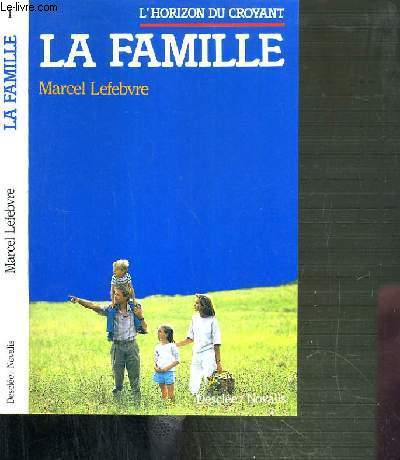 LA FAMILLE / L'HORIZON DU CROYANT