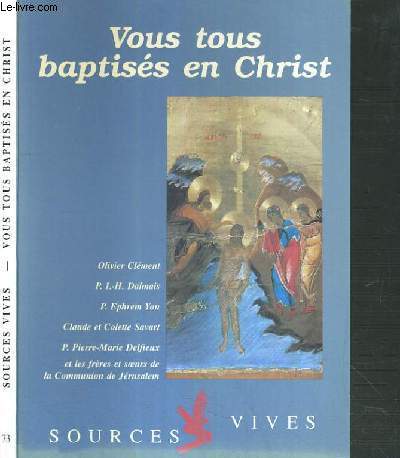 SOURCES VIVES - N73 - VOUS TOUS BAPTISES EN CHRIST