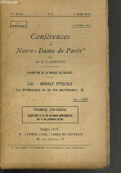 CONFERENCES DE NOTRE-DAME DE PARIS - EXPOSITION DE LA MORALE CATHOLIQUE - XIV. MORALE SPECIALE - LA PERFECTION DE LA VIE CHRETIENNE II - CAREME 1924 - N1. 9 MARS 1923 - 1re CONF. SUPERIORITE DE LA VIE PUREMENT CONTEMPLATIVE SUR LA VIE PUREMENT ACTIVE