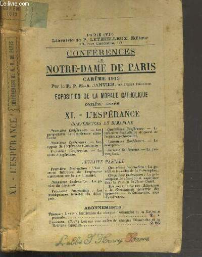 CONFERENCES DE NOTRE-DAME DE PARIS - EXPOSITION DE LA MORALE CATHOLIQUE - XI. L'ESPERANCE - CAREME 1913 - DU N1 A 7.