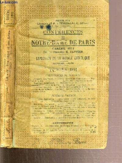 CONFERENCES DE NOTRE-DAME DE PARIS - EXPOSITION DE LA MORALE CATHOLIQUE - IX. LA FOI - CAREME 1911 - DU N1 A 6.