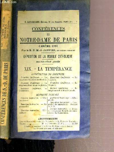 CONFERENCES DE NOTRE-DAME DE PARIS - EXPOSITION DE LA MORALE CATHOLIQUE - XIX. LA TEMPERANCE - CAREME 1921 - DU N1 A 7.