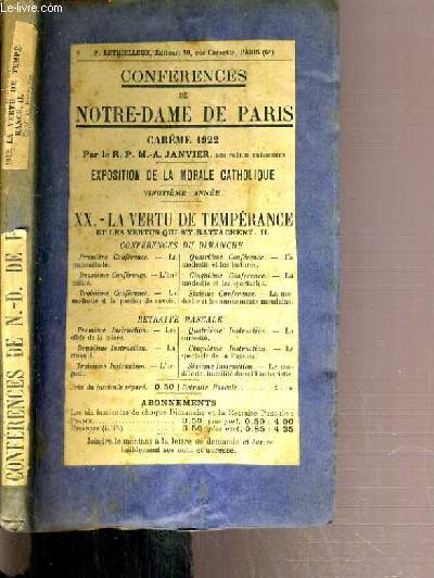 CONFERENCES DE NOTRE-DAME DE PARIS - EXPOSITION DE LA MORALE CATHOLIQUE - XX. LA VERTU DE TEMPERANCE - CAREME 1922 - DU N1 A 6.