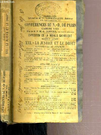 CONFERENCES DE NOTRE-DAME DE PARIS - EXPOSITION DE LA MORALE CATHOLIQUE - XVI. LA JUSTICE ET LE DROIT - CAREME 1918 - DU N1 A 7.