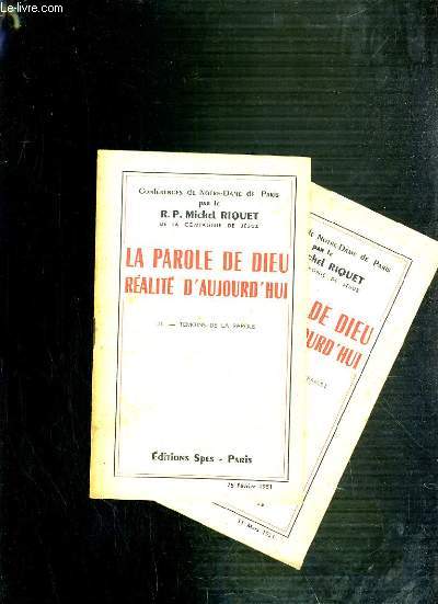 CONFERENCES DE NOTRE-DAME DE PARIS - LA PAROLE DE DIEU REALITE D'AUJOURD'HUI - III et V.