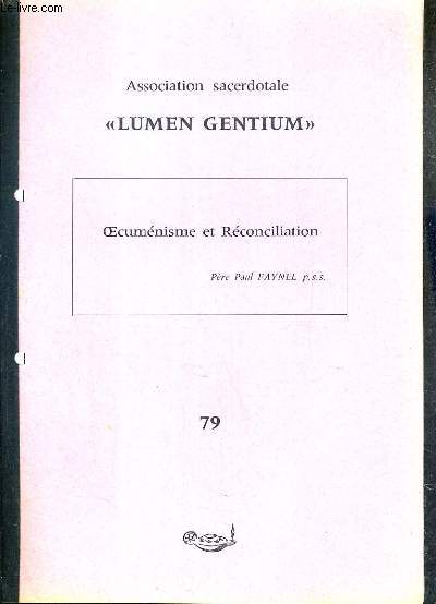 OECUMENISME ET RECONCILIATION - ASSOCIATION SACERDOTALE - LUMEN GENTIUM - N79.