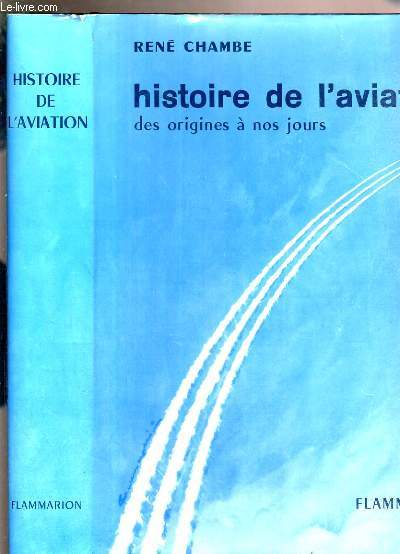HISTOIRE DE L'AVIATION DES ORIGINES A NOS JOURS