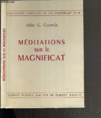 MEDITATIONS SUR LE MAGNIFICAT / COLLECTION FEUILLETS DE VIE SPIRITUELLE N10