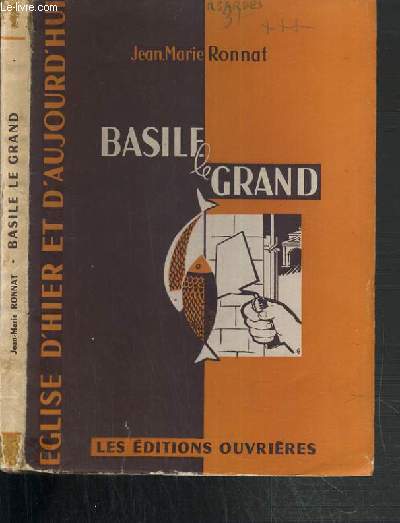BASILE LE GRAND / COLLECTION EGLISE D'HIER ET D'AUJOURD'HUI