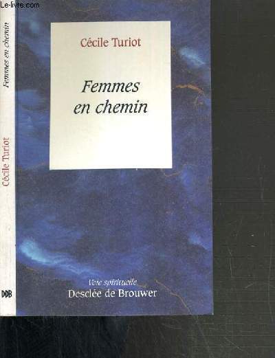 FEMMES EN CHEMIN / COLLECTION VOIE SPIRITUELLE