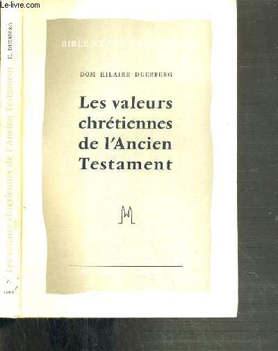 LES VALEURS CHRETIENNES DE L'ANCIEN TESTAMENT / BIBLE ET VIE CHRETIENNE