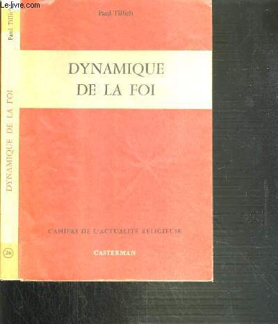DYNAMIQUE DE LA FOI / CAHIERS DE L'ACTUALITE RELIGIEUSE N26.