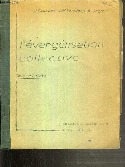 L'EVANGELISATION COLLECTIVE - SUPPLEMENT A CORRESPONDANCE N 118 - JUIN 1963.