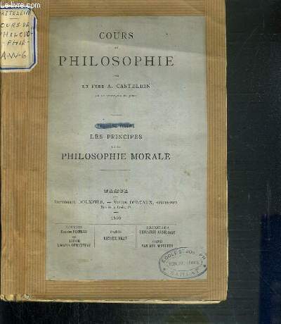 COURS DE PHILOSOPHIE - LES PRINCIPES DE LA PHILOSOPHIE MORALE