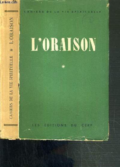 L'ORAISON - (*) - CAHIERS DE LA VIE SPIRITUELLE