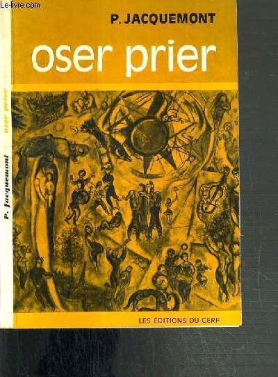 OSER PRIER OU L'ORIGINALITE DU CHRETIEN - 2me EDITION