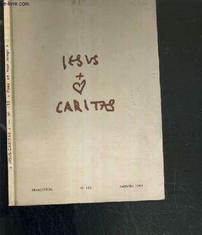 JESUS CARITAS - N 133 - JANVIER 1964