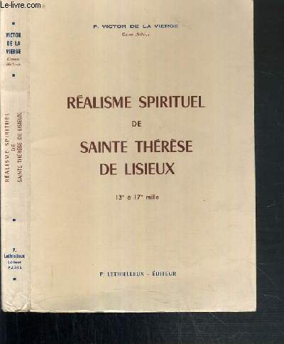 REALISME SPIRITUEL DE SAINTE THERESE DE LISISEUX