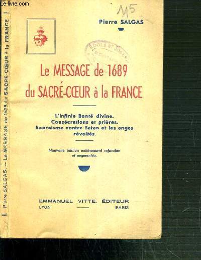 LE MESSAGE DE 1689 DU SACRE-COEUR A LA FRANCE