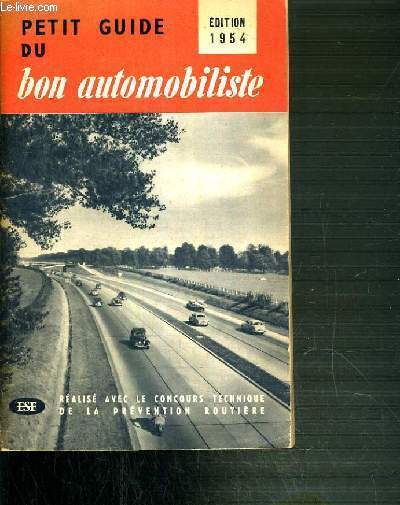 PETIT GUIDE DU BON AUTOMOBILISTE - EDITION 1954